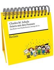 Feiern mit den Peanuts. Das Beste von Charlie Brown, Snoopy & Co. Schulz, Charles M 9783150114995