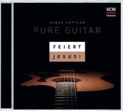 Feiert Jesus! Pure Guitar Göttler, Klaus 4010276029328