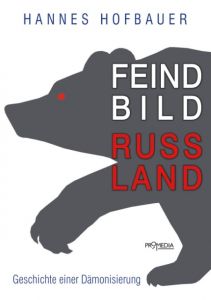 Feindbild Russland Hofbauer, Hannes 9783853714010