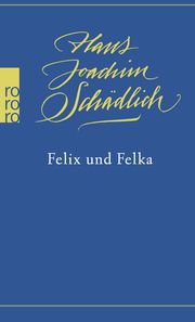 Felix und Felka Schädlich, Hans Joachim 9783499011931