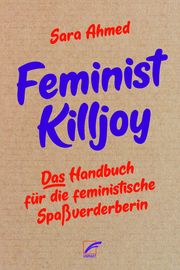 Feminist Killjoy Ahmed, Sara 9783897713758