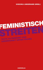 Feministisch streiten Koschka Linkerhand 9783896562630