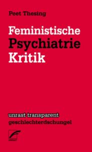 Feministische Psychiatriekritik Thesing, Peet 9783897711402