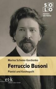 Ferruccio Busoni Schieke-Gordienko, Marina 9783967079098