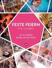 Feste feiern, wie sie fallen Brück, Jürgen/Dengler, Karen/Eisenschmid, Lukas u a 9783969651421