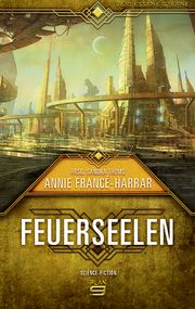 Feuerseelen Francé-Harrar, Annie 9783948700294