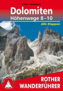 Führer der Dolomiten-Höhenwege 8-10 Hauleitner, Franz 9783763333684