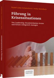 Führung in Krisensituationen Lütke Schwienhorst, Rudolf/Nettelbeck, Heike 9783791056432