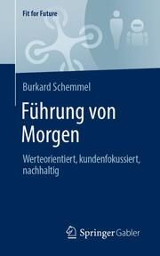 Führung von Morgen Schemmel, Burkard 9783658374709