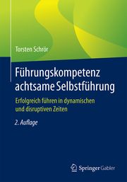 Führungskompetenz achtsame Selbstführung Schrör, Torsten 9783658325961