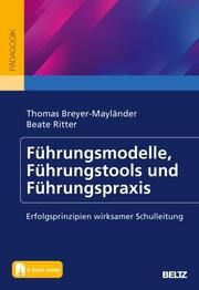 Führungsmodelle, Führungstools und Führungspraxis Breyer-Mayländer, Thomas/Ritter, Beate 9783407259097