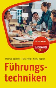 Führungstechniken Daigeler, Thomas/Hölzl, Franz/Raslan, Nadja 9783648180136