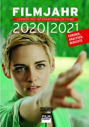 Filmjahr 2020/2021 - Lexikon des internationalen Films Jörg Gerle/Felicitas Kleiner/Josef Lederle u a 9783741003714