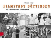 Filmstadt Göttingen Petzel, Michael 9783525302330