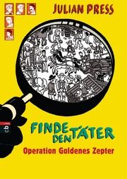 Finde den Täter - Operation goldenes Zepter Press, Julian 9783570130810