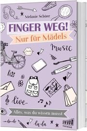 Finger weg! Nur für Mädels Schüer, Melanie 9783957345561