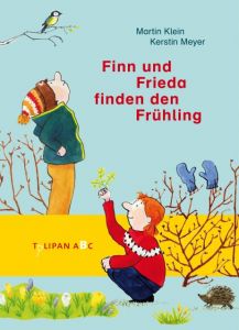 Finn und Frieda finden den Frühling Meyer, Kerstin 9783864294112