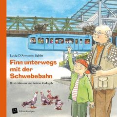 Finn unterwegs mit der Schwebebahn D'Armento Sahin, Lucia 9783939843436