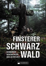 Finsterer Schwarzwald Lehmann, Astrid 9783842524019