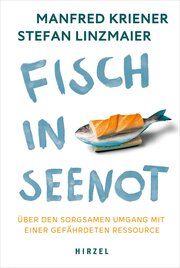Fisch in Seenot Kriener, Manfred/Linzmaier, Stefan 9783777633992