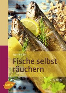 Fische selbst räuchern Binder, Egon 9783800169368