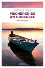 Fischerkrieg am Bodensee Moor, Matthias 9783740812607