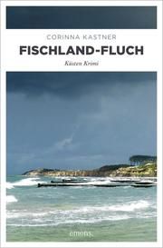 Fischland-Fluch Kastner, Corinna 9783740813246