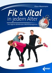 Fit & Vital in jedem Alter Moosmann, Klaus 9783785319987