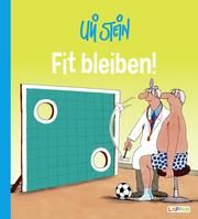 Fit bleiben! Stein, Uli 9783830335269