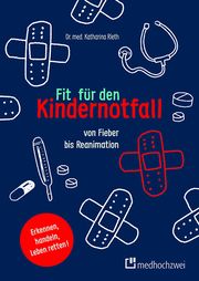 Fit für den Kindernotfall Rieth, Katharina 9783862168958