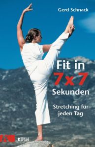 Fit in 7x7 Sekunden Schnack, Gerd 9783466344260