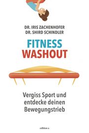 Fitness Washout Zachenhofer, Iris/Schindler, Shird 9783990016442