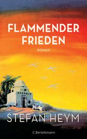 Flammender Frieden Heym, Stefan 9783570104460