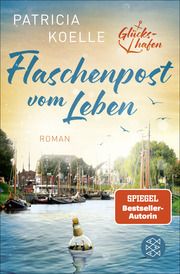 Flaschenpost vom Leben Koelle, Patricia 9783596709892