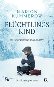 Flüchtlingskind Kummerow, Marion 9783910231306