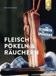 Fleisch pökeln und räuchern Gahm, Bernhard 9783818611323