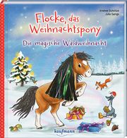 Flocke, das Weihnachtspony - Die magische Waldweihnacht Schütze, Andrea 9783780665256