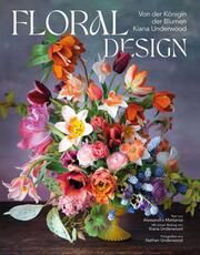 Floral Design Mattanza, Alessandra/Underwood, Nathan 9788863126112