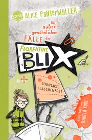 Florentine Blix - Geheimakte Flaschenpost Pantermüller, Alice 9783401605791