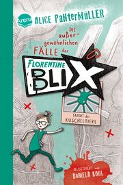 Florentine Blix - Tatort der Kuscheltiere Pantermüller, Alice 9783401605784