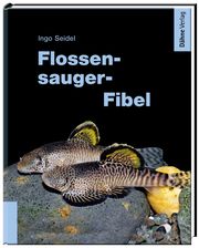 Flossensauger-Fibel Seidel, Ingo 9783944821481