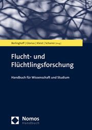 Flucht- und Flüchtlingsforschung Tabea Scharrer/Birgit Glorius/J Olaf Kleist u a 9783848777853