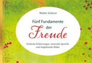 Fünf Fundamente der Freude Schürer, Walter 9783957803122