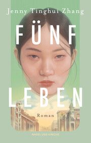 Fünf Leben Zhang, Jenny Tinghui 9783312013173