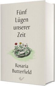 Fünf Lügen unserer Zeit Butterfield, Rosaria 9783863539153