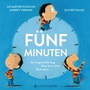 Fünf Minuten Garton Scanlon, Liz/Vernick, Audrey 9783836961028