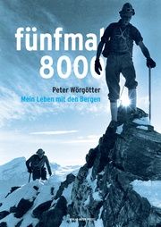 fünfmal 8000 Wörgötter, Peter/Öller, Lena 9783702511081