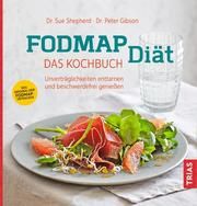 FODMAP-Diät - Das Kochbuch Shepherd, Sue/Gibson, Peter 9783432112060