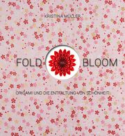 Fold & Bloom Müller, Kristina 9783772529078