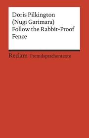 Follow the Rabbit-Proof Fence Pilkington, Doris 9783150199565